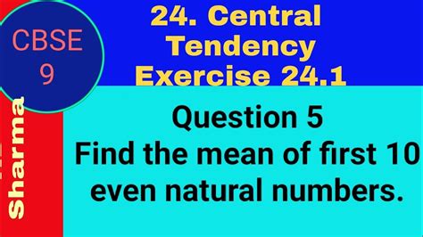 Find the mean of first 10 even natural numbers. - TutorialsPoint