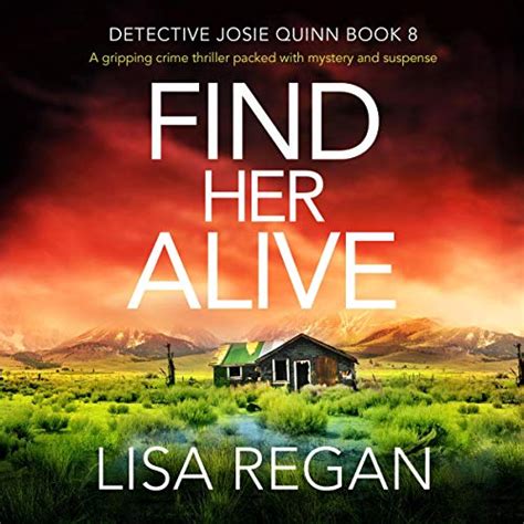 Read Find Her Alive Detective Josie Quinn 8 By Lisa  Regan