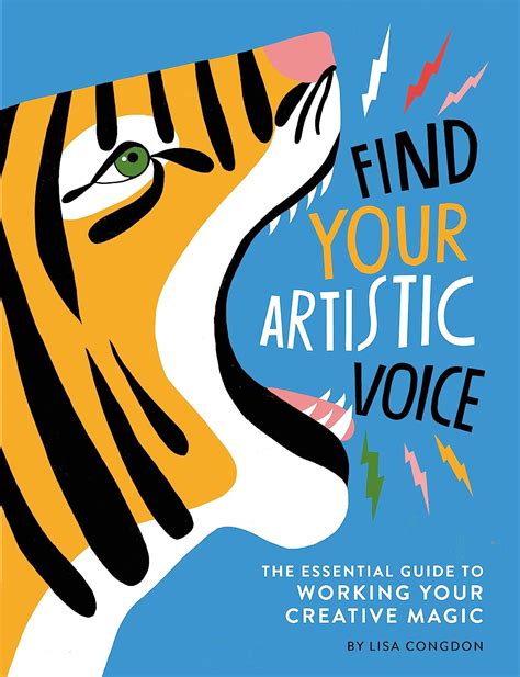 Read Find Your Artistic Voice The Essential Guide To Working Your Creative Magic By Lisa Congdon