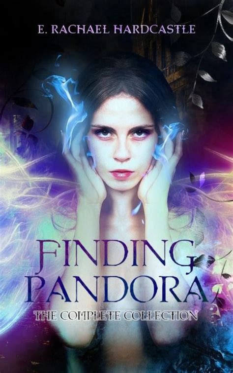 Finding Pandora The Complete Collection Finding Pandora
