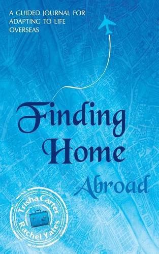 Finding home abroad a guided journal for adapting to life overseas. - Bedienungsanleitung für tragbares beatmungsgerät oxylog 3000.