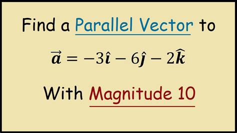 Finding vectors parallel to a given vector Physics Forums