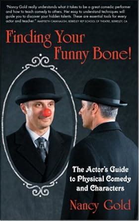 Finding your funny bone the actor s guide to physical comedy and characters. - Anatomy and physiology lab manual file.