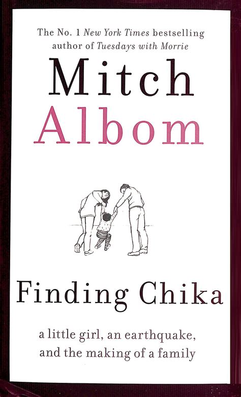 Download Finding Chika A Little Girl An Earthquake And The Making Of A Family By Mitch Albom