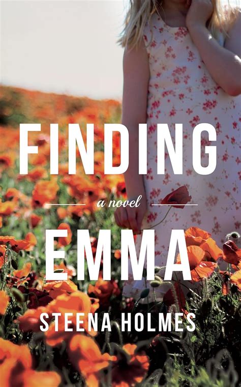 Full Download Finding Emma Finding Emma 1 By Steena Holmes