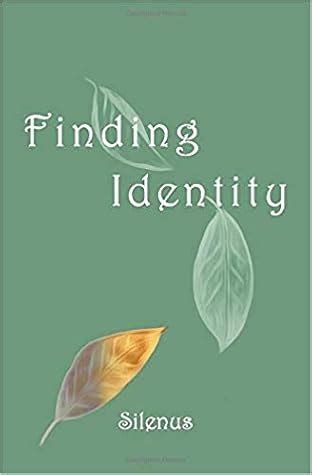 Read Finding Identity By Silenus Poetry