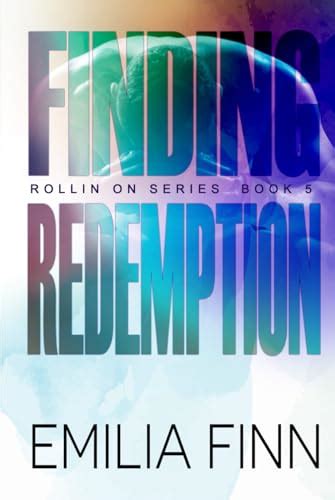 Read Finding Redemption Rollin On 5 By Emilia Finn