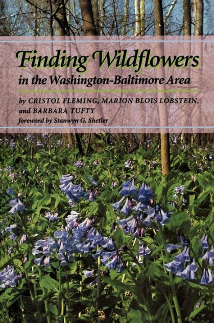 Read Online Finding Wildflowers In The Washingtonbaltimore Area By Cristol Fleming