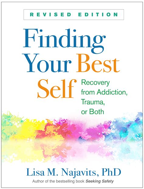Full Download Finding Your Best Self Revised Edition Recovery From Addiction Trauma Or Both By Lisa M Najavits