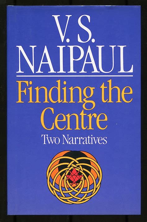 Full Download Finding The Center Two Narratives By Vs Naipaul