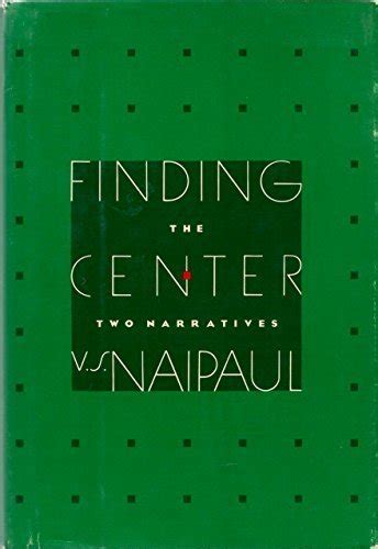 Full Download Finding The Center By Vs Naipaul