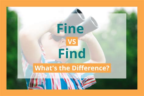 Fine vs Find - What