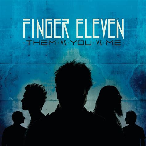 Finger 11. Subscribe to the Official Finger Eleven Channel to see the latest videos and news from the band! 