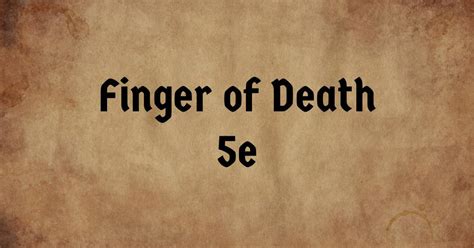 Finger of Agony – Spell – D&D Tools - Ark Alseif