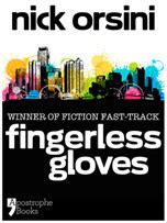 Fingerless Gloves by Nick Orsini - Goodreads