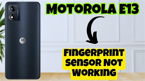 Fingerprint Sensor Not Working Solution Motorola E13 YouTube