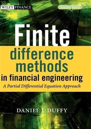 Finite Difference Methods In Financial Engineering A Partial Differential Equation Approach