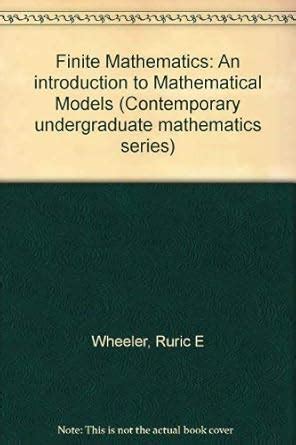 Finite Mathematics An Introduction To Mathematical Models