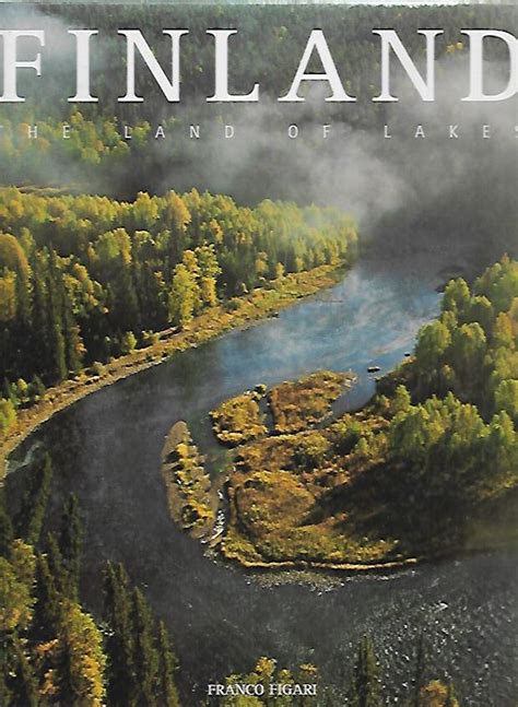 Full Download Finland The Land Of Lakes By Franco Figari