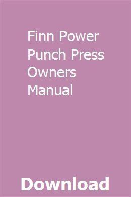 Finn power punch press owners manual. - The self centered marriage the revolutionary screamfree approach to rebuilding your weby reclaiming your i.