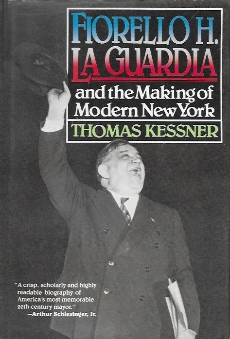 Full Download Fiorello H La Guardia And The Making Of Modern New York By Thomas Kessner