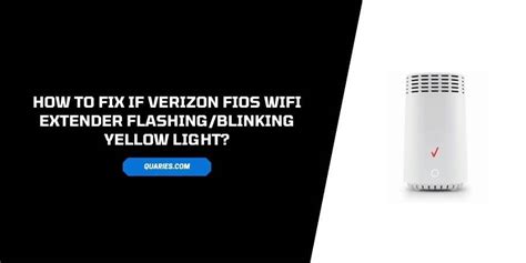 Fios extender blinking yellow. Things To Know About Fios extender blinking yellow. 