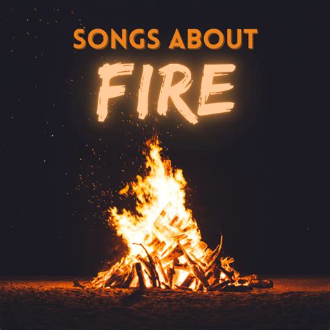 Fire in the song. Things To Know About Fire in the song. 