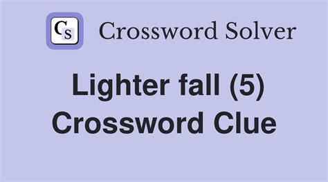 Fire lighter -- Crossword clue Crossword Nexus