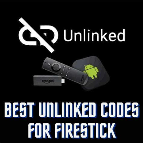 Fire stick codes for movies.  When you enter an Unlinked code, you This ...