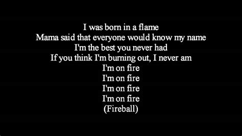 Fireball lyrics. Things To Know About Fireball lyrics. 