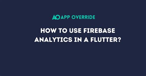 Firebase analytics observer flutter.  I have a Flutter app and I'm testing Google Analyti...