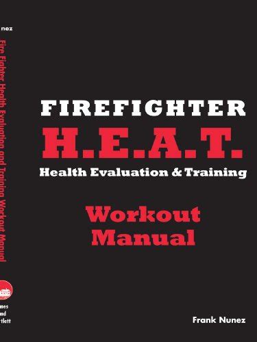Firefighter health and evaluation workout manual. - Holley 4160 marine carburetor repair manual.