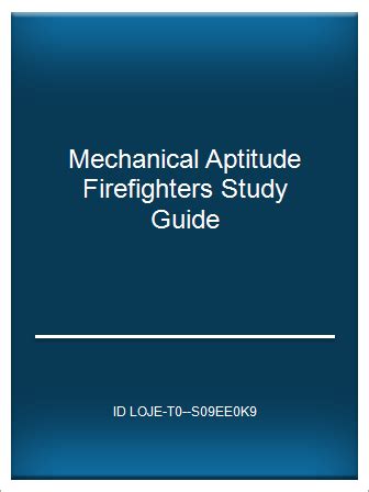 Firefighter mechanical aptitude test study guide. - Pbl competitive events 2011 2014 study guide.