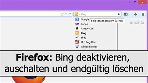 Firefox Bing deinstallieren und entfernen: Bing aus dem ... - YouTube