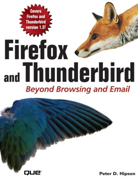 Full Download Firefox And Thunderbird Beyond Browsing And Email By Peter Hipson