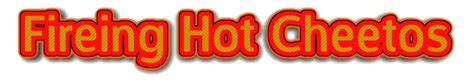 Fireing Hot Cheetos font style Textcraft