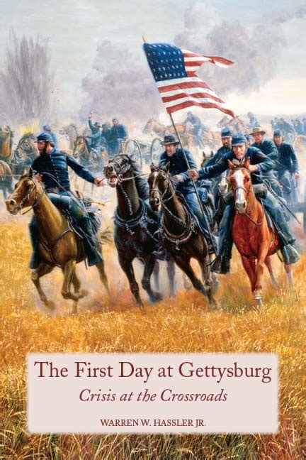 First Day at Gettysburg Crisis at the Crossroads