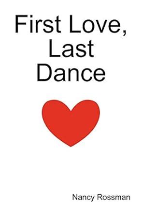 First Love Last Dance