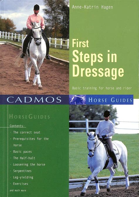 First steps in dressage basic training for horse and rider cadmos horse guides. - Ache board of governors exam study guide.