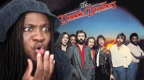 First time hearing doobie brothers. Things To Know About First time hearing doobie brothers. 