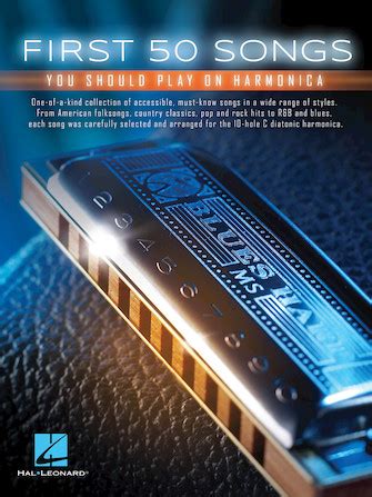 Download First 50 Songs You Should Play On Harmonica By Hal Leonard Publishing Company