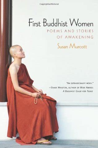 Full Download First Buddhist Women Poems And Stories Of Awakening By Susan Murcott