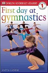 Download First Day At Gymnastics Dk Readers Level 1 Beginning To Read By Anita Ganeri