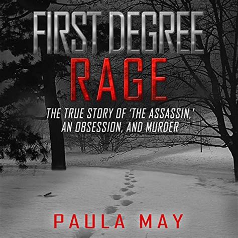 Read First Degree Rage By Paula May