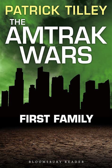 Full Download First Family Amtrak Wars 2 By Patrick Tilley