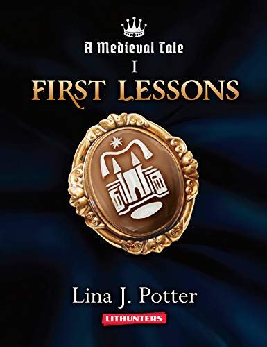 Read First Lessons A Medieval Tale 1 By Lina J Potter