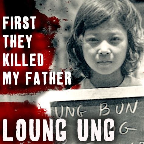 Read First They Killed My Father A Daughter Of Cambodia Remembers By Loung Ung