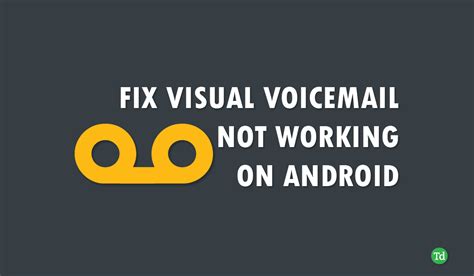 Firstnet Visual Voicemail Not Working