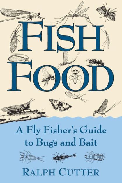 Fish food a fly fisher s guide to bugs and. - Saab 9 3 2007 owners manual.