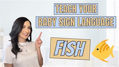 Fish in Baby Sign Language, ASL